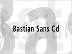 Bastian Sans Cd Font
Click this Font thumbnail for pricing, and purchase options