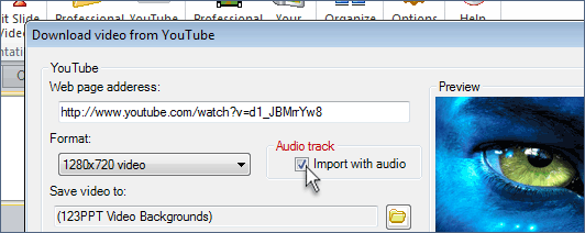 Choose to import any YouTube movie with its soundtrack or without sound