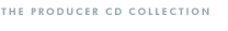 Sound Effects & Music
The Producer CD Collection